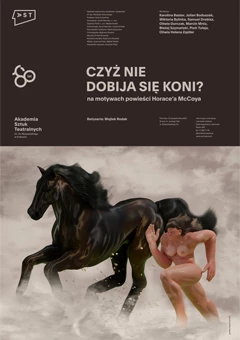Czyż nie dobija się koni?